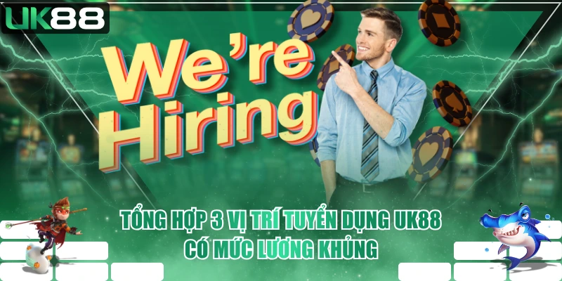 Tuyển dụng UK88